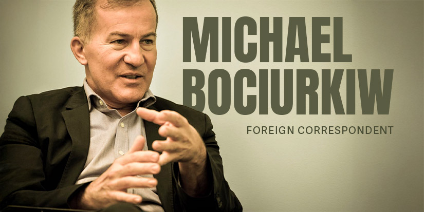 On the front line with Michael Bociurkiw - The Life of a Foreign Correspondent